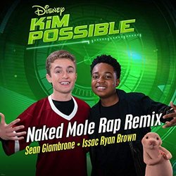 Kim Possible: Naked Mole Rap Remix Soundtrack (Various Artists, Sean Giambrone, Issac Ryan Brown	) - CD cover