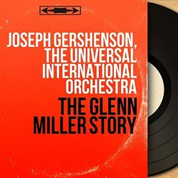 The Glenn Miller Story Soundtrack (Various Artists, Joseph Gershenson) - CD cover