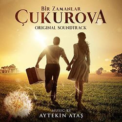 Bir Zamanlar ukurova Ścieżka dźwiękowa (Aytekin Ataş) - Okładka CD