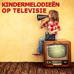 Kindermelodien Op Televisie Ścieżka dźwiękowa (Various Artists) - Okładka CD