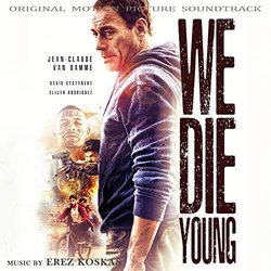 We Die Young Ścieżka dźwiękowa (Erez Koskas) - Okładka CD
