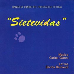 Sietevidas Soundtrack (Carlos Gianni 	, Silvina Reinaudi) - CD cover