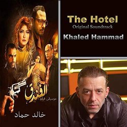 The Hotel Soundtrack (Khaled Hammad) - CD cover