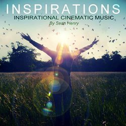 Inspirations - Inspirational Cinematic Music Trilha sonora (Sean Henry) - capa de CD