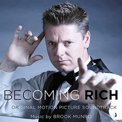 Becoming Rich Soundtrack (Brook Munro) - CD cover