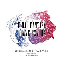 Final Fantasy Brave Exvius Vol.2 サウンドトラック (Noriyasu Agematsu) - CDカバー