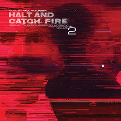 Halt and Catch Fire Vol 2 Soundtrack (Various Artists, Paul Haslinger) - CD cover
