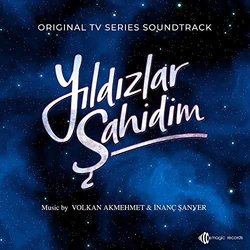 Yıldızlar Şahidim Trilha sonora (İnan Şanver, Volkan Akmehmet) - capa de CD