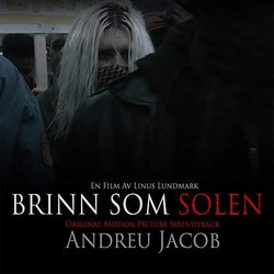 Brinn Som Solen Soundtrack (Andreu Jacob) - CD cover