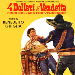 4 Dollari di Vendetta Colonna sonora (Benedetto Ghiglia) - Copertina del CD