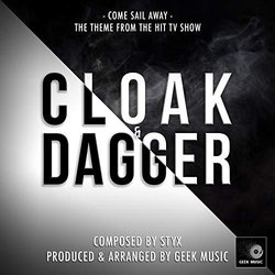 Cloak & Dagger: Come Sail Away - Main Title Theme Soundtrack (Styx ) - CD cover