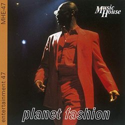 Planet Fashion Soundtrack (David Ford, Aaron Harry, Thomas McCarthy, Derrick Parris, Grant Ransom, Patrick Wilson) - CD cover