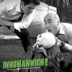 Inhumanwich! Ścieżka dźwiękowa (John Hoerr) - Okładka CD