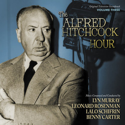 The Alfred Hitchcock Hour: Volume 3 Soundtrack (Benny Carter, Charles Gounod, Bernard Herrmann, Lyn Murray, Leonard Rosenman, Lalo Schifrin) - CD cover