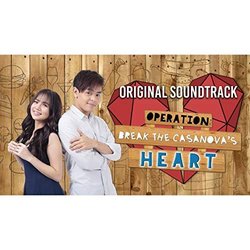 Operation: Break the Casanova's Heart Soundtrack (Ella Cruz	, Julian Trono) - CD cover