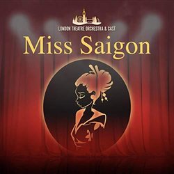 Miss Saigon Soundtrack (Alain Boublil, Claude-Michel Schnberg, Claude-Michel Schnberg) - CD cover