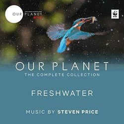 Our Planet : Freshwater Soundtrack (Steven Price) - CD cover