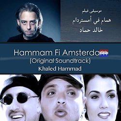 Hammam Fi Amsterdam Soundtrack (Khaled Hammad) - CD-Cover