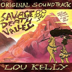 Savage Death Valley Colonna sonora (Lou Kelly) - Copertina del CD
