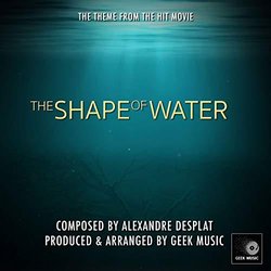 The Shape Of Water - Main Theme Soundtrack (Alexandre Desplat) - CD cover