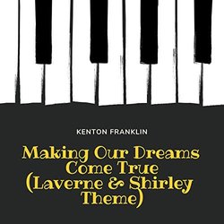 Laverne & Shirley: Making Our Dreams Come True サウンドトラック (Kenton Franklin) - CDカバー