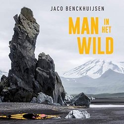 Man In Het Wild - De Soundtrack Ścieżka dźwiękowa (Jaco Benckhuijsen) - Okładka CD