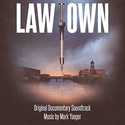 Lawtown Soundtrack (Mark Yaeger) - Carátula