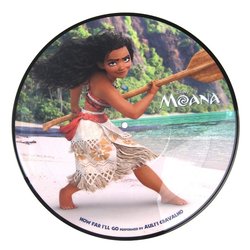 Moana: How Far I'll Go / You're Welcome Soundtrack (Auli'i Cravalho, Opetaia Foa'i, Dwayne Johnson, Mark Mancina, Mark Mancina, Lin-Manuel Miranda) - CD cover