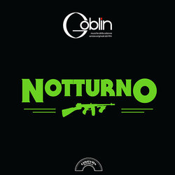 Notturno Trilha sonora ( Goblin, Maurizio Guarini, Agostino Marangolo, Antonio Marangolo, Fabio Pignatelli) - capa de CD