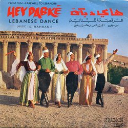 Farewell to Lebanon: Lebanese Dance / Hey Dabk Ścieżka dźwiękowa (Elias Rahbani) - Okładka CD