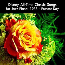 Disney All-Time Classic Songs for Jazz Piano: 1933 - Present Day Ścieżka dźwiękowa (daigoro789 , Various Artists) - Okładka CD
