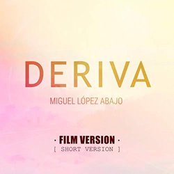 Deriva - Film Version Soundtrack (Miguel López Abajo) - CD cover