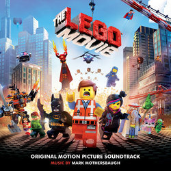 The Lego Movie サウンドトラック (Mark Mothersbaugh) - CDカバー