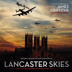 Lancaster Skies Ścieżka dźwiękowa (James Griffiths) - Okładka CD