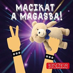 Macikat A Magasba! Soundtrack (Iszkiri ) - CD cover