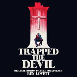 I Trapped the Devil Trilha sonora (Ben Lovett) - capa de CD
