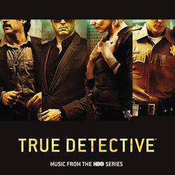 True Detective Soundtrack (Various Artists) - CD-Cover