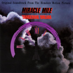Miracle Mile Bande Originale (Paul Haslinger,  Tangerine Dream) - Pochettes de CD