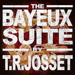 The Bayeux Suite サウンドトラック (T.R.Josset ) - CDカバー