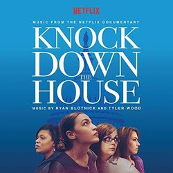 Knock Down the House Soundtrack (Ryan Blotnick, Tyler Wood) - CD cover