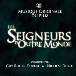 Les Seigneurs d'Outre Monde Soundtrack (Nicolas Dubut, Guy-Roger Duvert) - CD-Cover