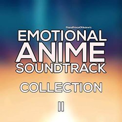 Emotional Anime Soundtrack Collection, Pt. 2 Soundtrack (PianoPrinceOfAnime , Various Artists) - CD-Cover