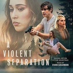 A Violent Separation Trilha sonora (Evan Goldman) - capa de CD