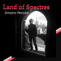 Land of Spectres Trilha sonora (Dmytro Morykit) - capa de CD