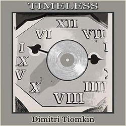 Timeless - Dimitri Tiomkin Colonna sonora (Dimitri Tiomkin) - Copertina del CD