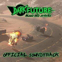 Dark Future: Blood Red States Soundtrack (Auroch Digital) - CD cover