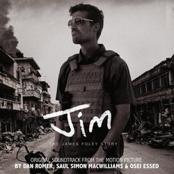 Jim: The James Foley Story Ścieżka dźwiękowa (Ossei Essed, Saul Simon MacWilliams, Dan Romer) - Okładka CD
