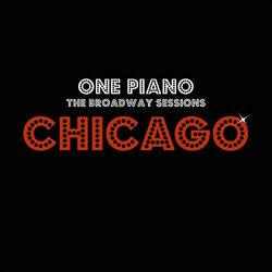 The Broadway Sessions Chicago Soundtrack (One Piano) - CD cover