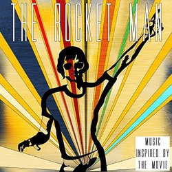 The Rocket Man - Music Inspired by the Movie Ścieżka dźwiękowa (The Comptones) - Okładka CD