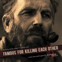Famous for Killing Each Other Soundtrack (Kevin Costner & Modern West) - CD-Cover